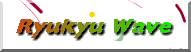 Ryukyu Wave
